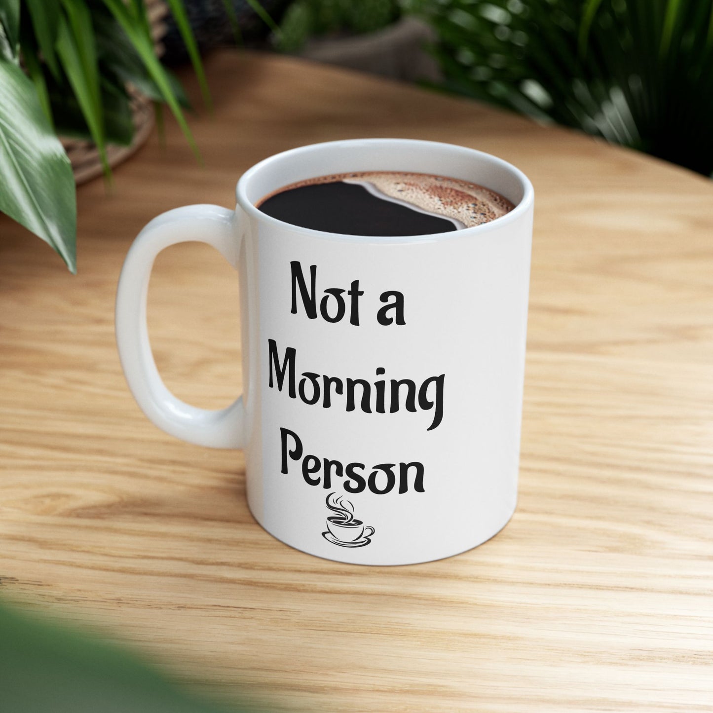 Not a Morning Person Funny Coffee Mug | Sarcastic Coffee Lover Gift